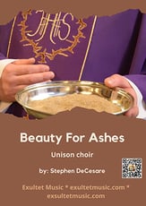 Beauty For Ashes (Unison choir) Unison choral sheet music cover